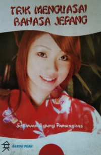Trik Menguasai Bahasa Jepang