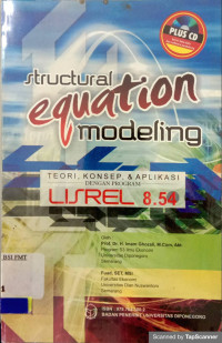 Structural Equation Modeling: Teori, Konsep, dan Aplikasi dengan Program Lisrel 8.54