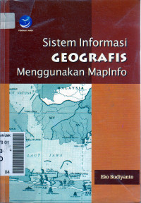 Sistem Informasi GEOGRAFIS Menggunakan MapInfo