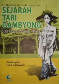 Sejarah Tari Gambyong: Seni Rakyat Menuju Istana