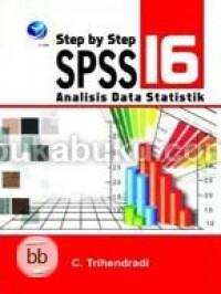 Step By Step SPSS 16 Analisis Data Statistik